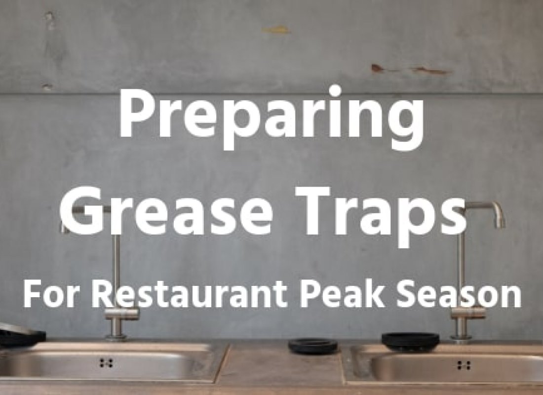 Preparing Grease Traps for Restaurant Peak Seasons
