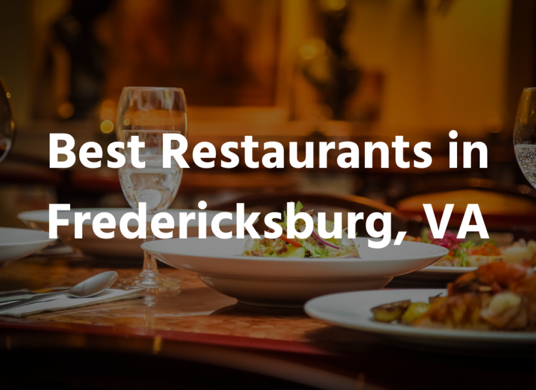 Best Restaurants in Fredericksburg, VA