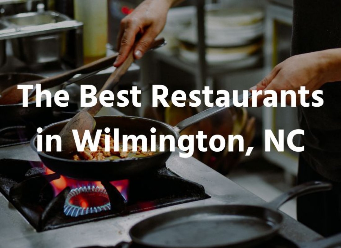 The Best Restaurants in Wilmington, NC
